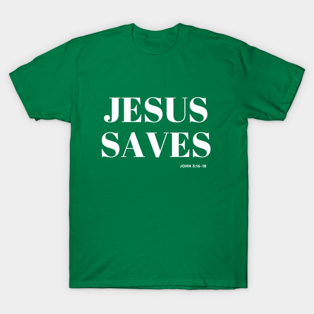 JESUS Saves - John 3:16 T-Shirt by Hello Sunshine